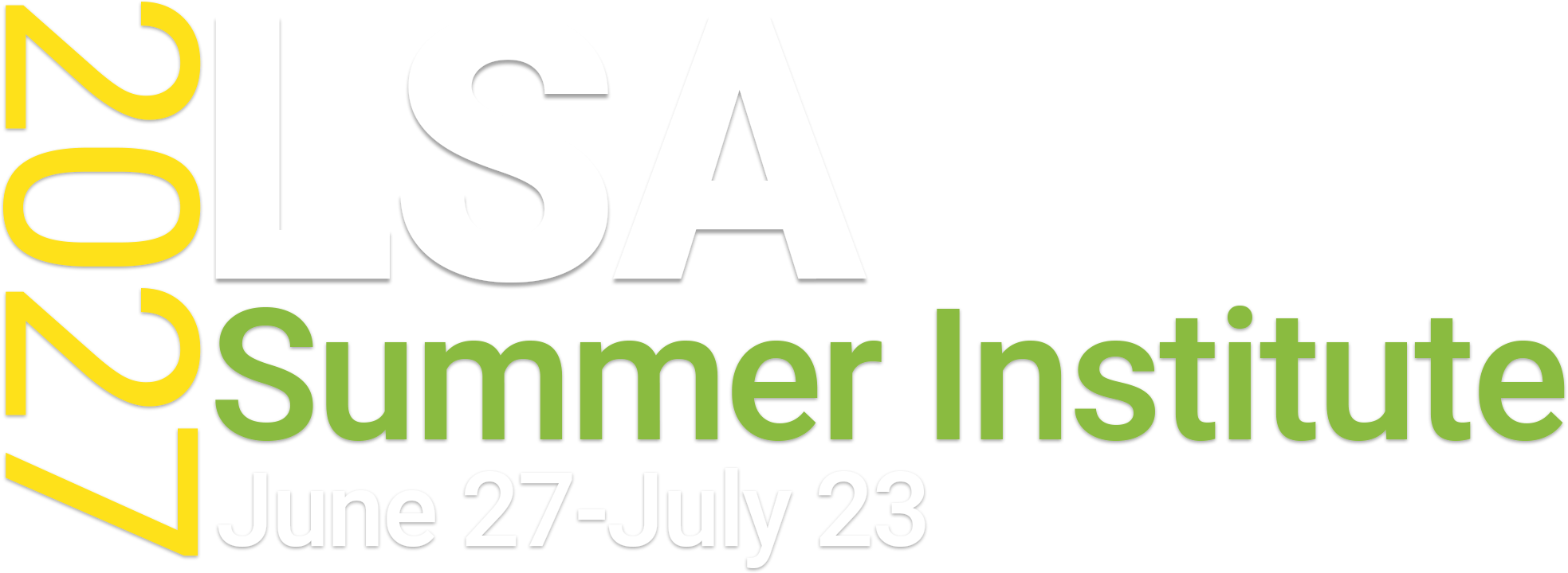 Linguistics Society of America Summer Institute: June 23-July 27, 2027 at the University of Oregon in Eugene, OR